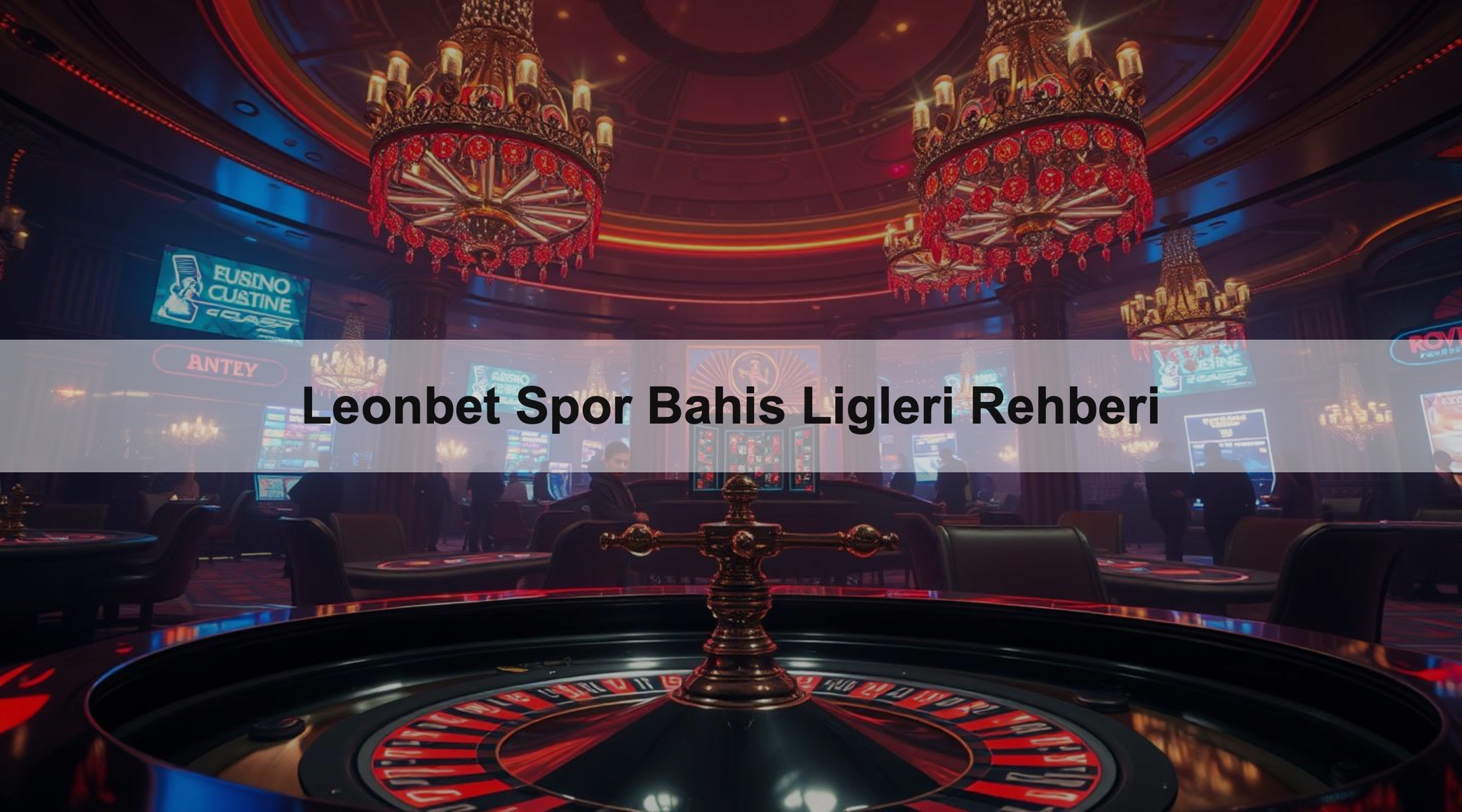 Leonbet Spor Bahis Ligleri Rehberi 1 Leonbet Spor Bahis Ligleri Rehberi